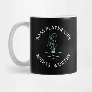 Bass Player Life Nights Worthy Dark Theme Mug